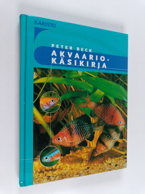 Peter Beck : Akvaariokäsikirja