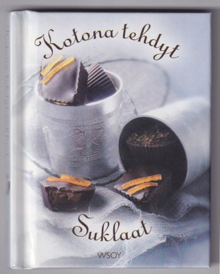Corinne Jausserand: Kotona tehdyt suklaat