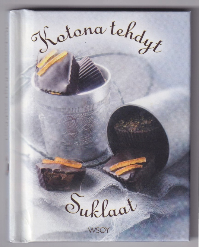 Corinne Jausserand: Kotona tehdyt suklaat