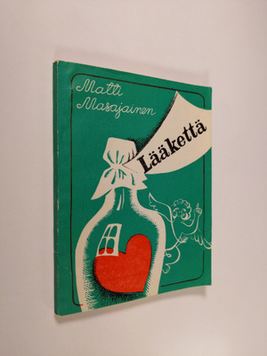 Matti Masajainen : Lääkettä : humoreskeja : pakinoita : p...