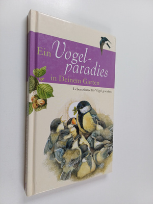 Ein Vogelparadies in Deinem Garten