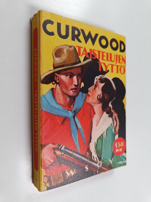 James Oliver Curwood : Taistelujen tyttö