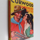 James Oliver Curwood : Taistelujen tyttö - pikkukuva 1