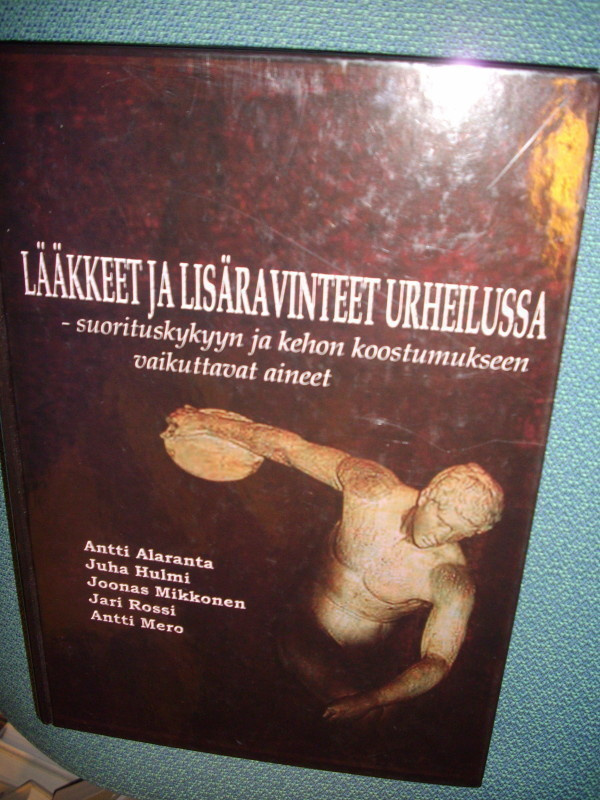 LÄÄKKEET JA LISÄRAVINTEET URHEILUSSA ( 1 p. 2007 ) SIS.Pk:t
