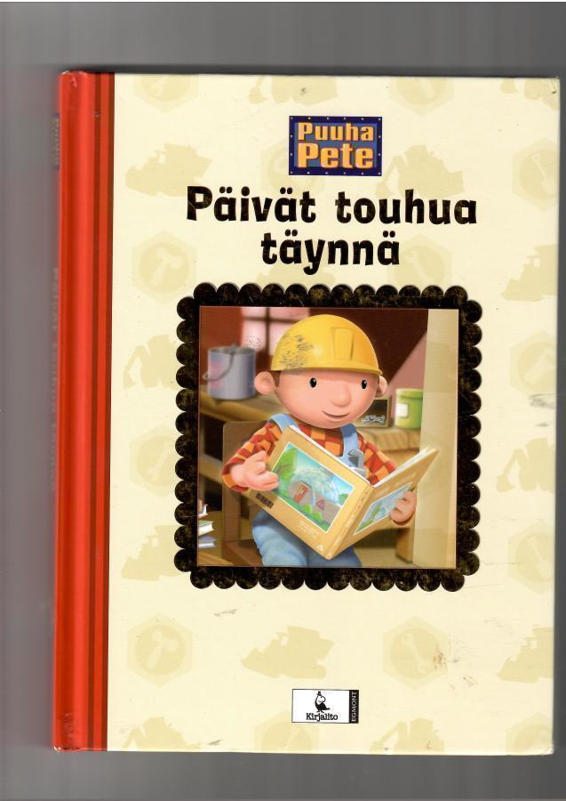 PUUHA PETE: Päivät touhua täynnä