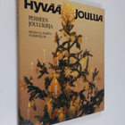 Helena Vuorenjuuri : Hyvää joulua : perheen joulukirja - pikkukuva 1