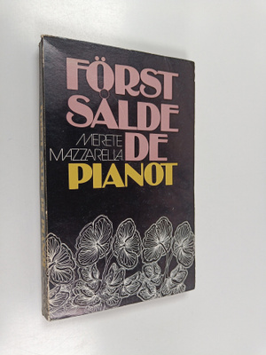Merete Mazzarella : Först sålde de pianot