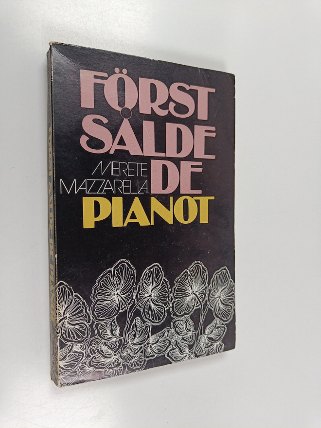 Merete Mazzarella : Först sålde de pianot