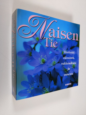 Armand (toim.) Eisen : Naisen tie : mietteitä elämästä, r...