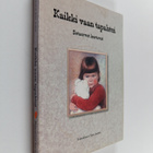 Kaikki vaan tapahtui : sotaorvot kertovat - pikkukuva 1