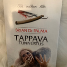 TAPPAVA TUNNUSTUS (BRIAN De PALMA) SUOMIJULKAISU - pikkukuva 1