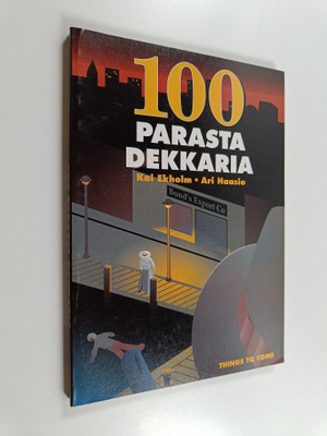 Kai Ekholm ym. : 100 parasta dekkaria : elämää suuremmat ...