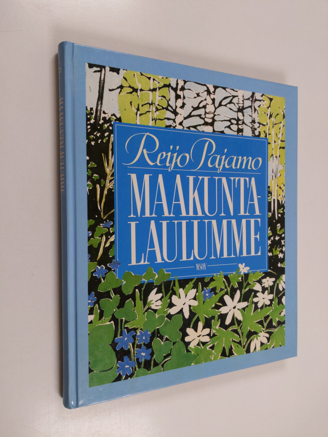 Reijo Pajamo : Maakuntalaulumme