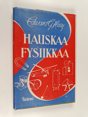 Edward G. Huey : Hauskaa fysiikkaa