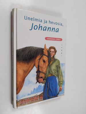 Annukka Järvi : Unelmia ja hevosia, Johanna