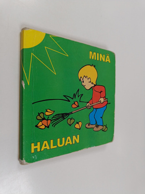 Minä haluan