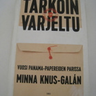  Tarkoin varjeltu – Vuosi Panama-papereiden parissa - pikkukuva 2