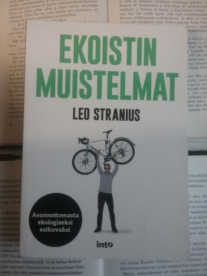 Leo Stranius - Ekoistin muistelmat - Asunnottomasta...(nid.)