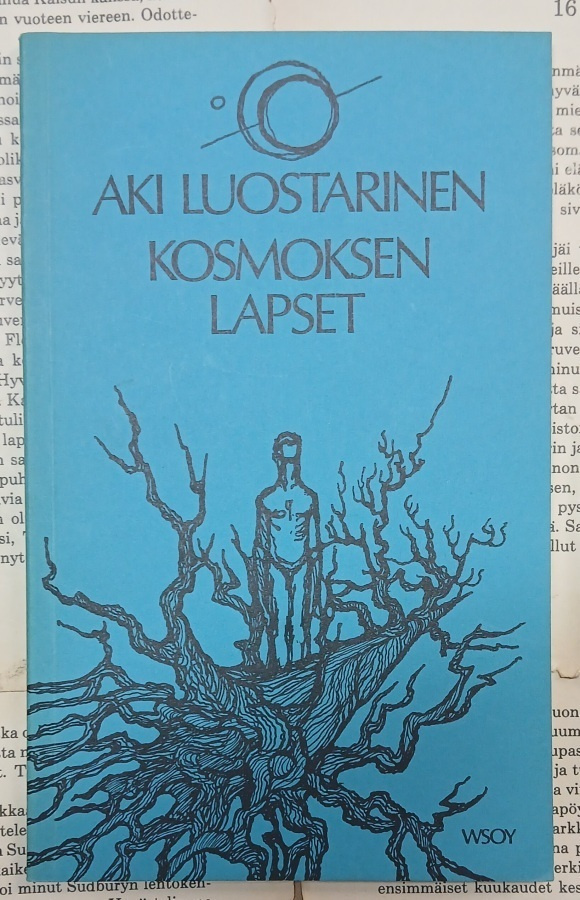 Aki Luostarinen - Kosmoksen lapset (nid.)