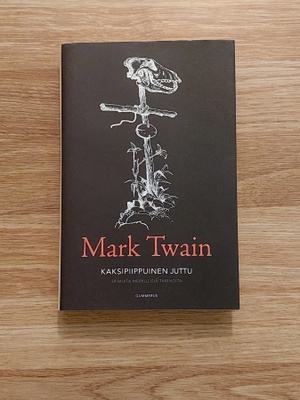 Mark Twain: kaksipiippuinen juttu ja muita merkillisiä tarin