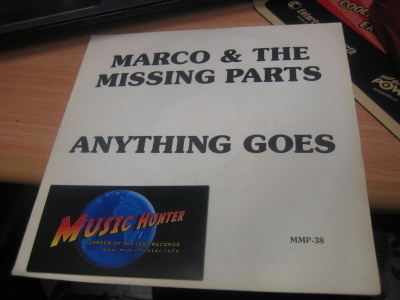MARCO & THE MISSING PARTS - ANYTHING GOES EX-/EX- 7''