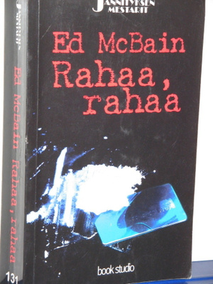 Ed McBain : Rahaa, rahaa