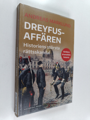 Andreas Marklund : Dreyfusaffären historiens största rätt...
