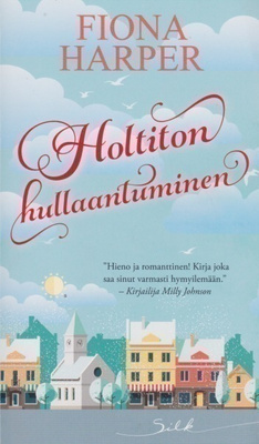 Fiona Harper: Holtiton hullaantuminen