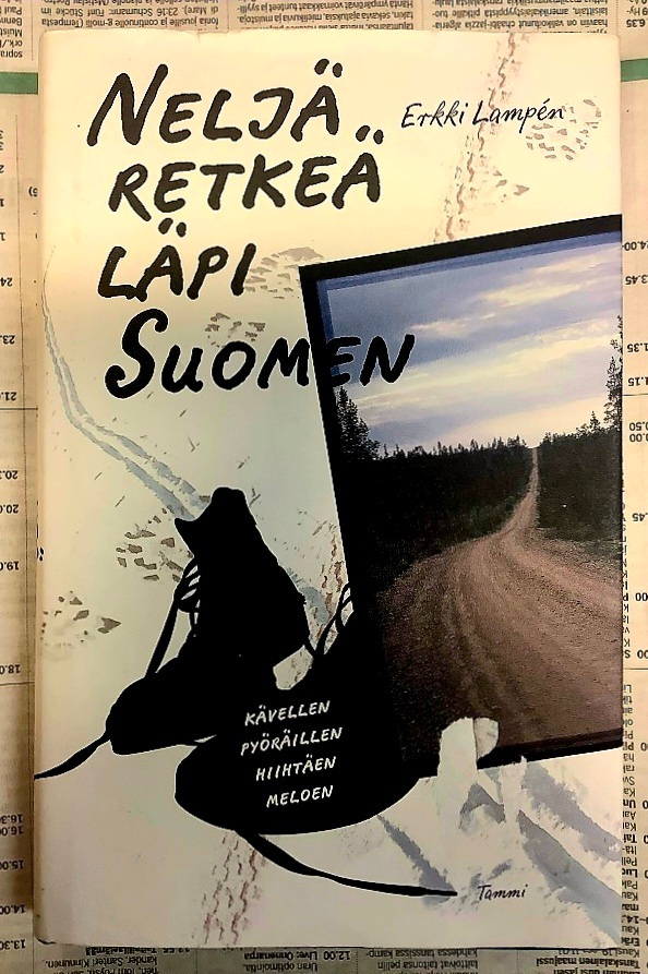 Erkki Lampen - Neljä retkeä läpi Suomen (sid.)