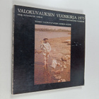 Valokuvauksen vuosikirja 1973 = Finsk fotografisk årsbok ... - pikkukuva 1