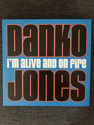 Danko Jones - I'm Alive And On Fire EU Reissue LP