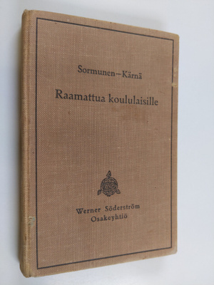 Eino Sormunen : Raamattua koululaisille : oppikirja kansa...