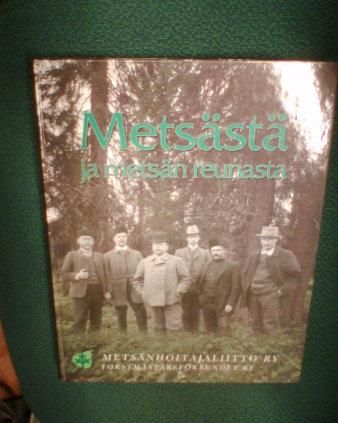 METSÄSTÄ JA METSÄN REUNASTA ( 1 p. 1997 ) Sis.pk:t