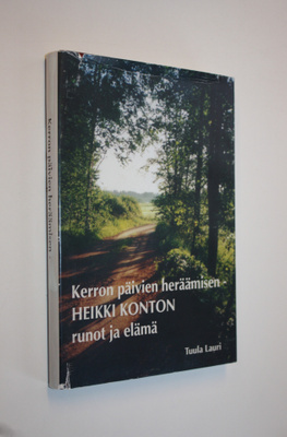 Tuula Lauri : Kerron päivien heräämisen (signeerattu) : H...