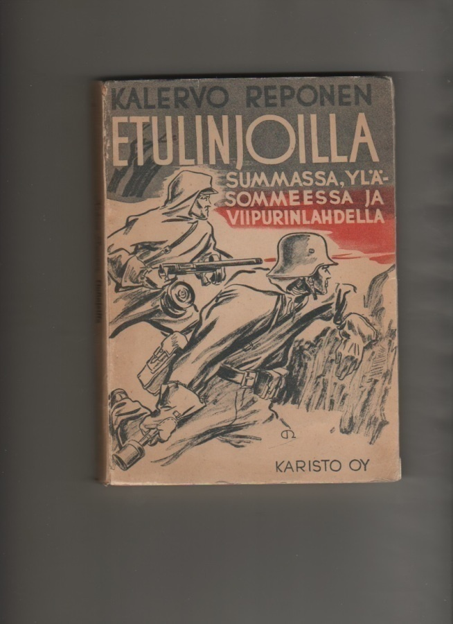 Reponen: Etulinjoilla Summassa, Yläsommeessa ..,1940, nid,K3