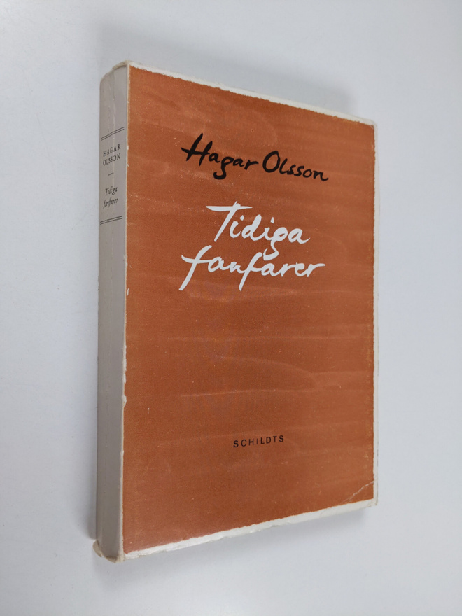 Hagar Olsson : Tidiga fanfarer och annan dagskritik
