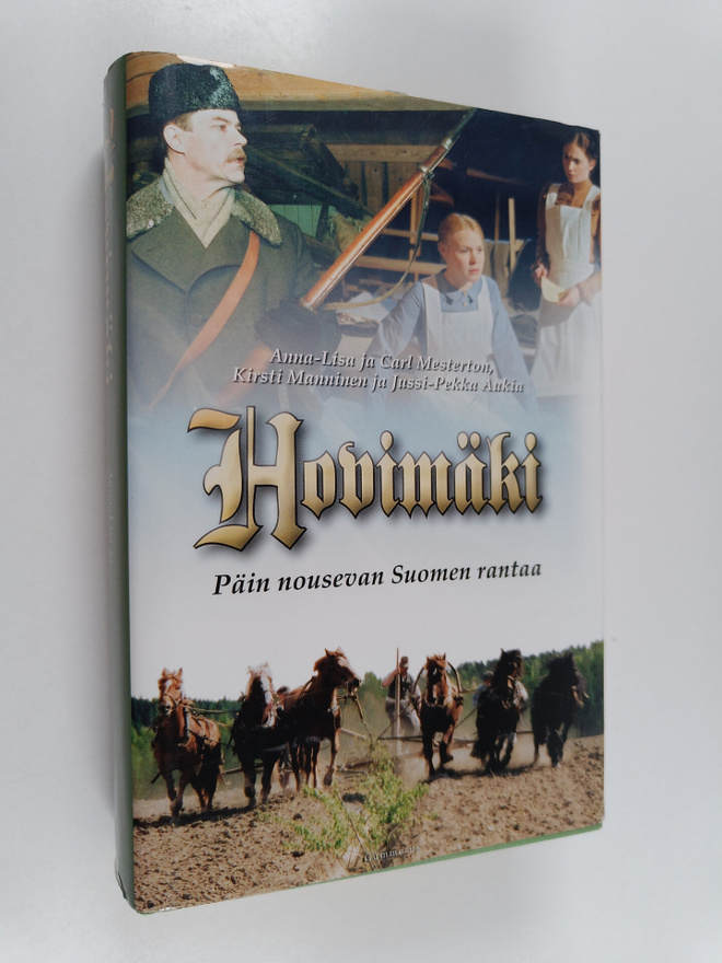 Hovimäki : päin nousevan suomen rantaa
