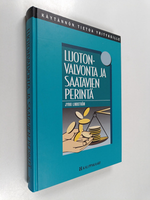 Jyrki Lindström : Luotonvalvonta ja saatavien perintä