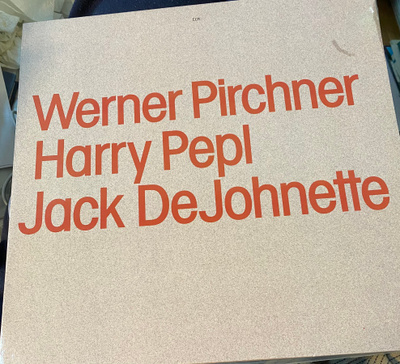 Werner Pirchner Jack DeJohnette Harry Pepl ECM 1983