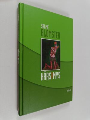 Salme Blomster : Kärsimys