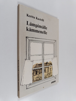 Kerttu Kastelli : Lämpimälle kämmenelle