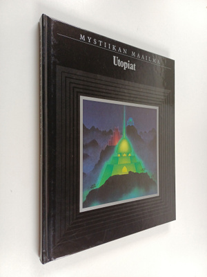 Mystiikan maailma : Utopiat