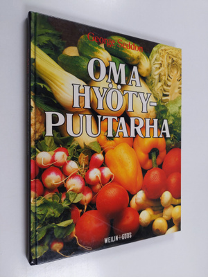 George Seddon : Oma hyötypuutarha