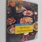 Monika Ahlberg : Herkkuja buffetpöytään - pikkukuva 1