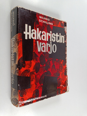 Wilfrid Schilling : Hakaristin varjo