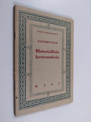 Santeri Ivalo : Historiallisia kertomuksia