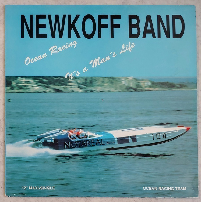 NEWKOFF BAND: Ocean Racing – 1990 12” single - Notareal