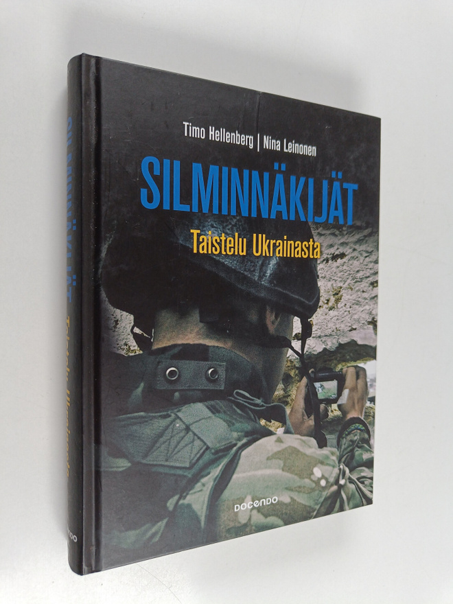 Timo Hellenberg ym. : Silminnäkijät : taistelu Ukrainasta