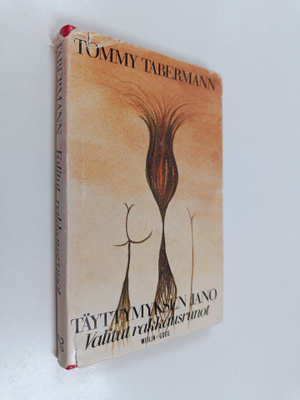Tommy Tabermann : Täyttymyksen jano