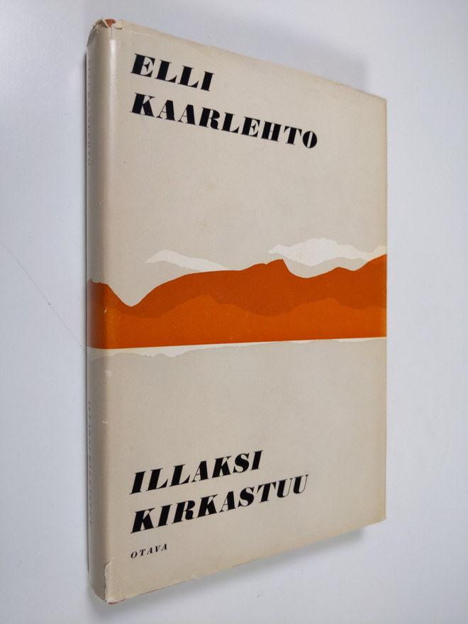 Elli Kaarlehto : Illaksi kirkastuu